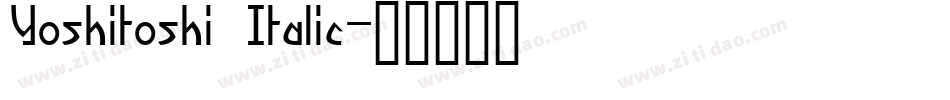 Yoshitoshi Italic字体转换